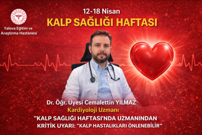 Kalp Sağlığı Haftası’nda Uzmanından Kritik Uyarı: “Kalp Hastalıkları Önlenebilir”