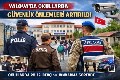 Yalova’da Okullarda Güvenlik Önlemleri Artırıldı
