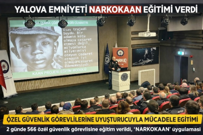 Yalova’da Özel Güvenlik Görevlilerine NarkoKaan Eğitimi