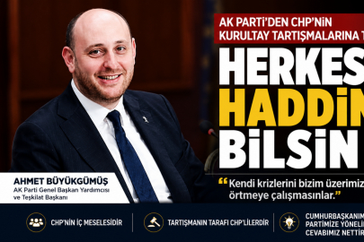 AK Parti’den CHP’deki Kurultay Tartışmalarına Sert Tepki: “Kendi Krizlerini Bizim Üzerimizden Örtmeye Çalışmasınlar”