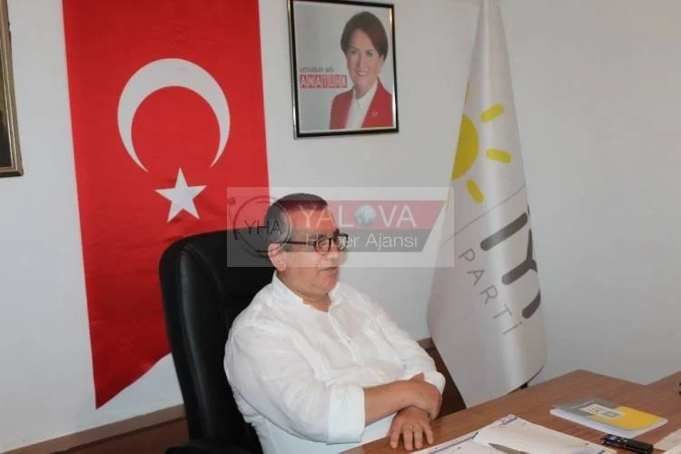 İYİ Parti Yalova İl Başkanı Erol Tatar: YALOVA NASIL KURTULUR ?